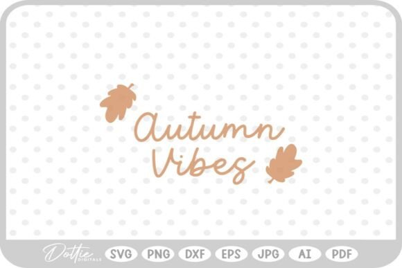 Autumn Vibes Quote: Graphics & Crafts Design Asset Review