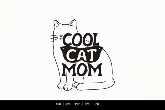 Cool Cat Mom Funny Line Art Design: Graphics for Crafts Brands