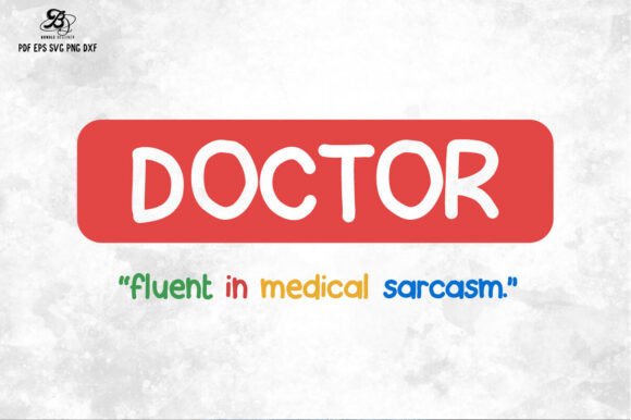 Funny Doctor Quote SVG PNG Design for Crafts & Graphics