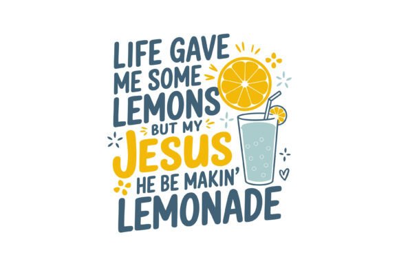 Jesus Makes Lemonade SVG Design for Crafts & Graphics