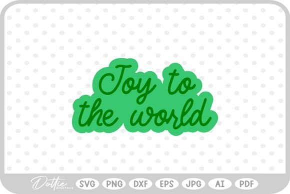 Joy to the World Quote Graphics for Crafts