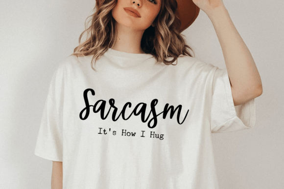 Sarcasm It s How I Hug Graphics for Crafts