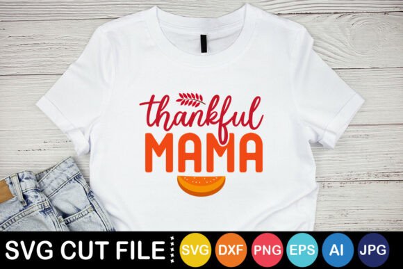 Thankful Mama SVG: Graphics & Crafts Design Asset Review