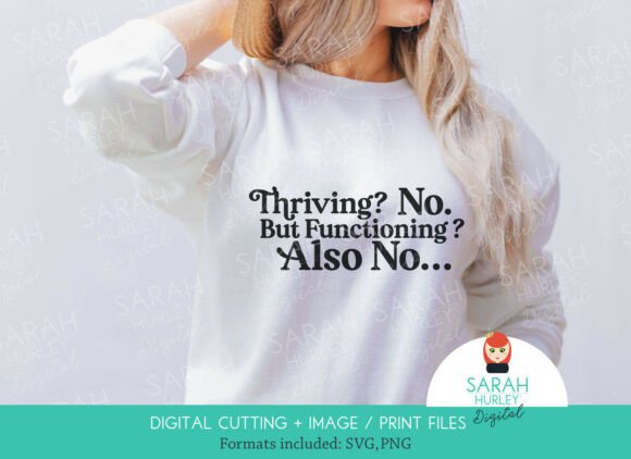 Thriving No. but Functioning Also No. Graphics for Crafts