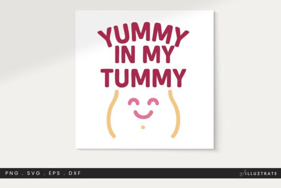 Yummy in My Tummy SVG Cut File Clipart: Graphics for Crafts & Local Branding